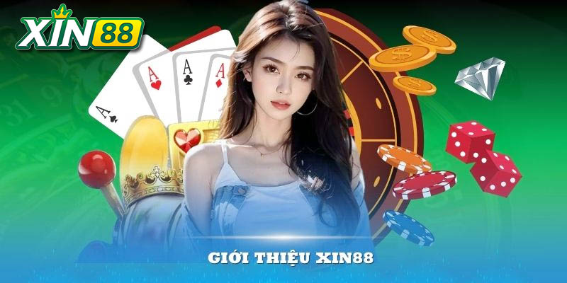 giới thiệu xin88