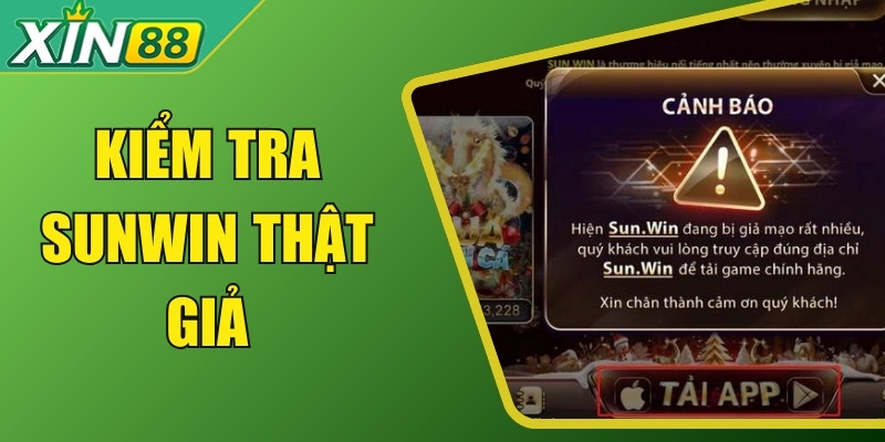 Kiểm tra Sunwin thật giả